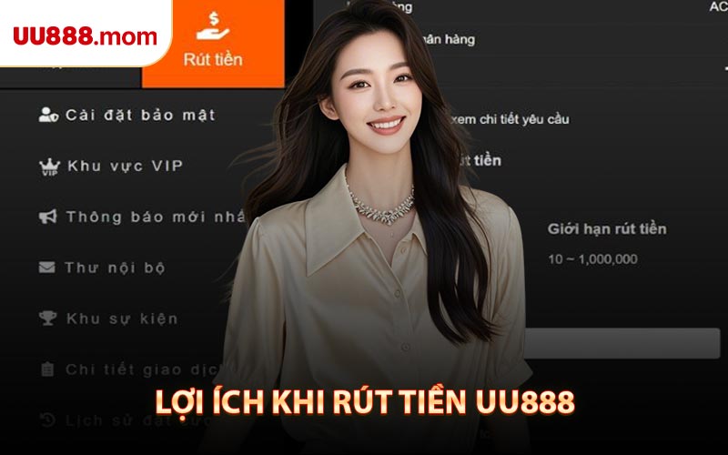 Lợi Ích Khi Rút Tiền UU888