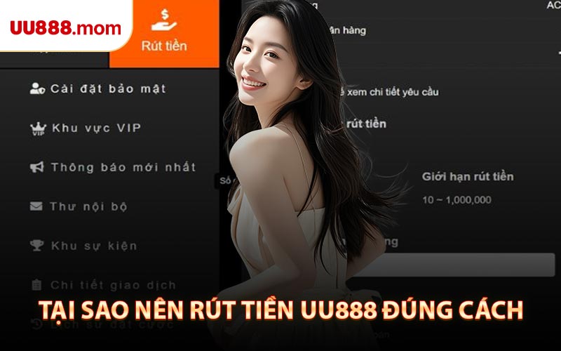Tại Sao Nên Rút Tiền UU888 Đúng Cách